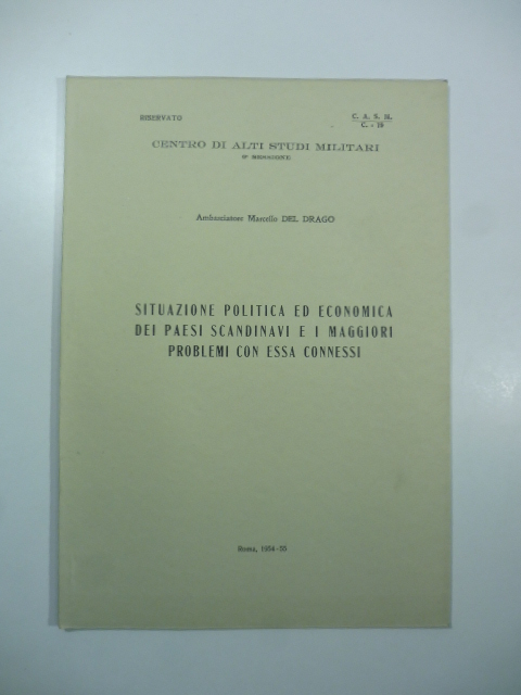 Centro di alti studi militari. Situazione politica ed economica dei paesi scandinavi e i maggiori problemi con essa connessi